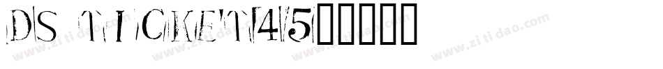 DS Ticket45字体转换